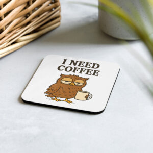 cork-back-coaster-front-68f4aab4eb065.jpg Owl Need Coffee Cork-back coaster