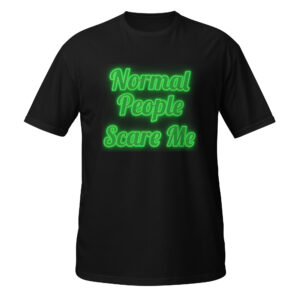 Normal People Scare Me Softstyle Unisex T-Shirt (Neon Green)