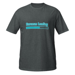Sarcasm Loading Softstyle Unisex T-Shirt